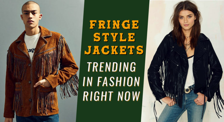 Fringe Style Jackets Trending in Fashion Right Now - What Costume