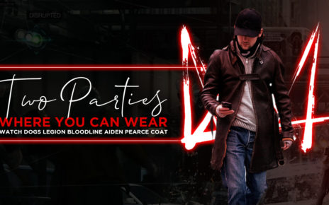 Two Parties Where You Can Wear Watch Dogs Legion Bloodline Aiden Pearce Coat