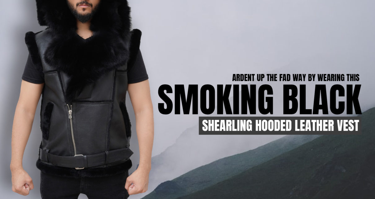 ARDENT UP THE FAD WAY BY WEARING THIS SMOKING BLACK SHEARLING HOODED LEATHER VEST
