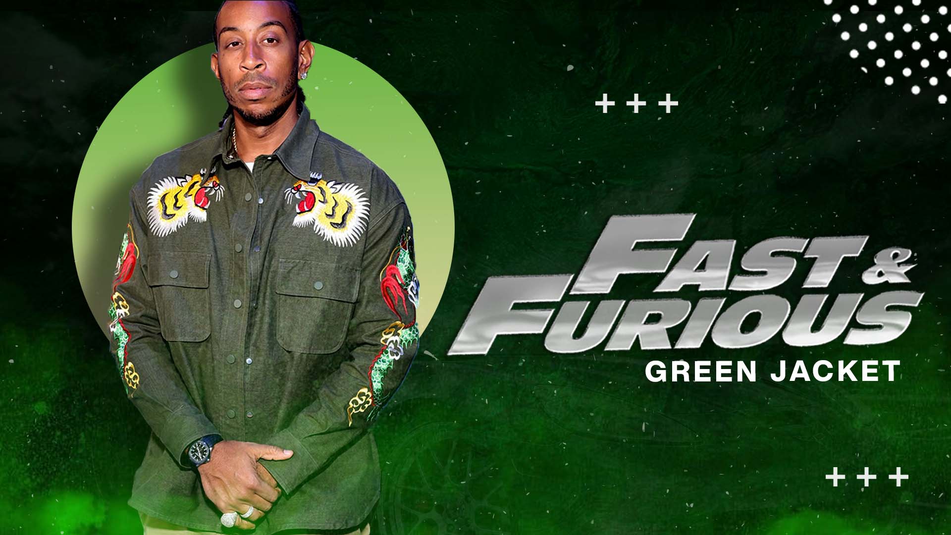 Ludacris Fast X Green Jacket
