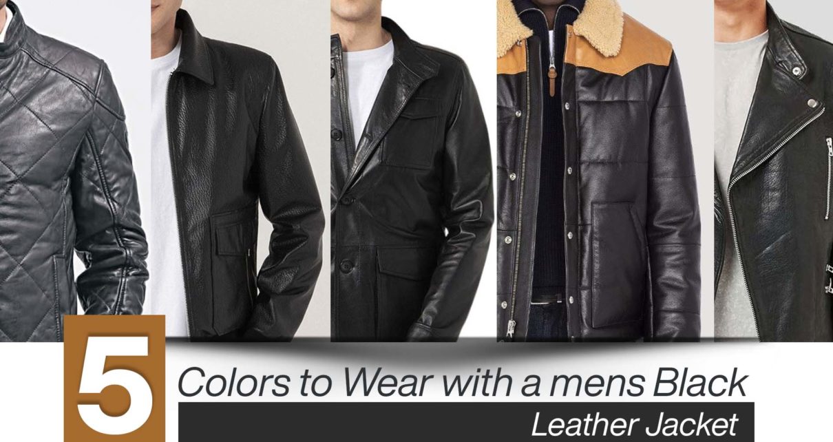 Five Colors to Wear with a mens Black Leather Jacket