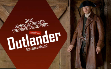 Best styles to create fanciest looks with Jamie Fraser Outlander Leather Coat