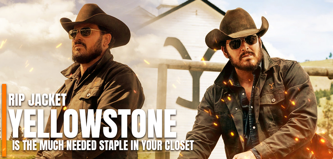 Rip Jacket Yellowstone Is The Much Needed Staple In Your Closet