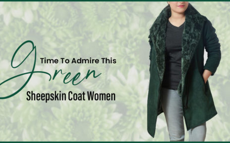 Time To Admire This Green Sheepskin Coat Women
