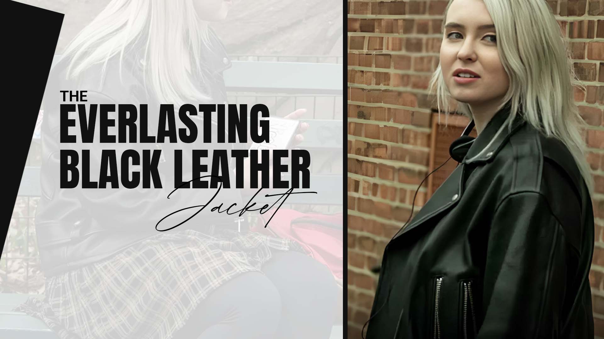 The Everlasting Black Leather Jacket
