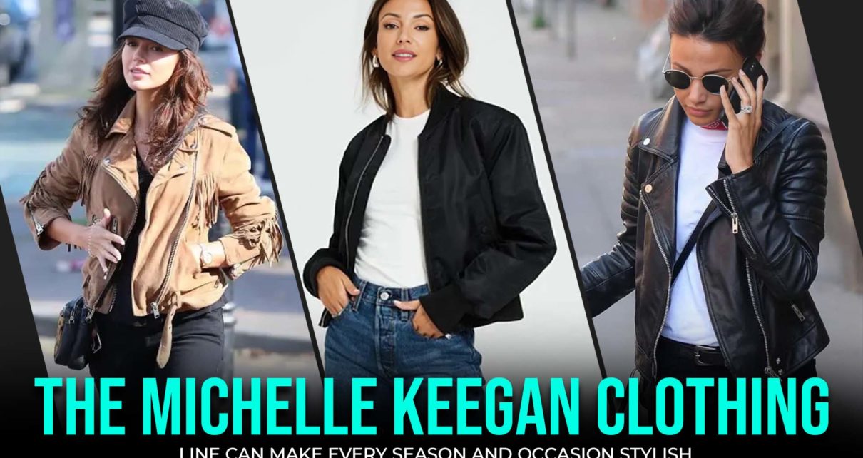 The Michelle Keegan Clothing Line Can Make Every Season And Occasion Stylish