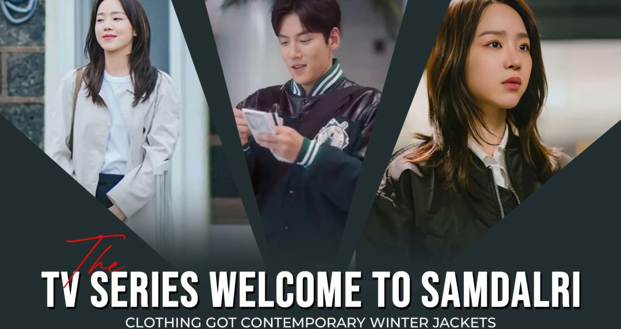 The TV Series Welcome To Samdalri Clothing Got Contemporary Winter Jackets