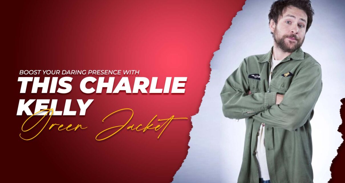 Charlie Kelly Green Jacket
